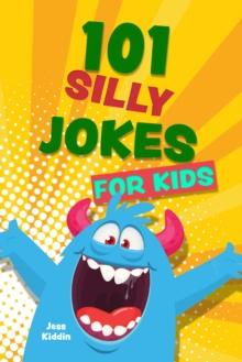 101 Silly Jokes For Kids