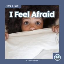 I Feel Afraid