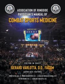 Association of Ringside Physician's Manual of Combat Sports Medicine