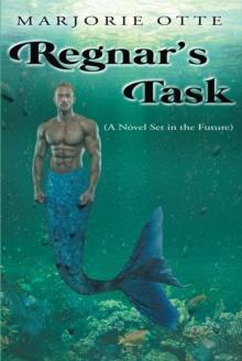 Regnar's Task : (A Novel Set in the Future)