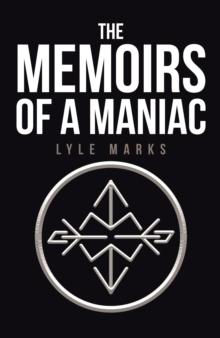 The Memoirs of a Maniac