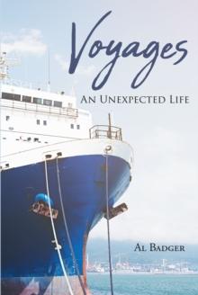 Voyages : An Unexpected Life