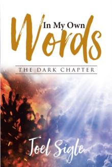 In My Own Words : The Dark Chapter