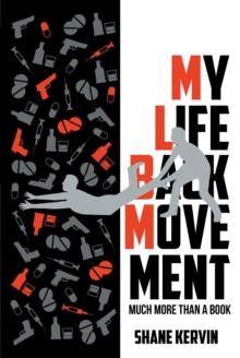 My Life Back Movement : Much More Than a Book