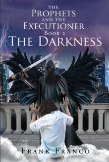 The Prophets and the Executioners : The Darkness