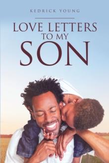 Love Letters to My Son