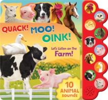 Quack! Moo! Oink! : Let's Listen on the Farm!