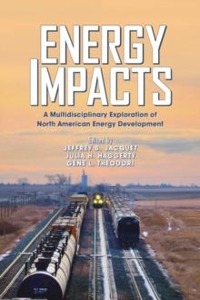 Energy Impacts : A Multidisciplinary Exploration of North American Energy Development