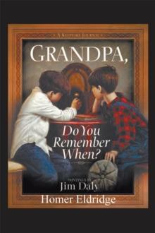 Grandpa, Do You Remember When?