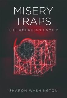 Misery Traps : The American Family