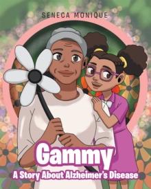 Gammy A Story About Alzheimer?s Disease