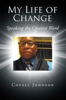 My Life of Change : Speaking the Creative Word