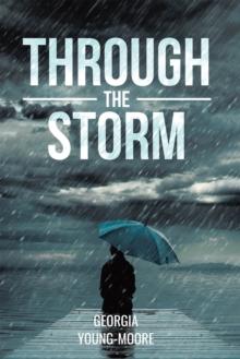 THROUGH THE STORM