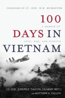 100 Days in Vietnam : A Memoir of Love, War, and Survival