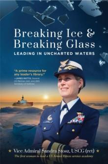 Breaking Ice and Breaking Glass : Leading in Uncharted Waters