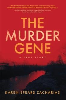 The Murder Gene : A True Story