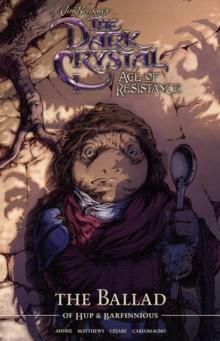 Jim Henson's The Dark Crystal: Age of Resistance: The Ballad of Hup & Barfinnious