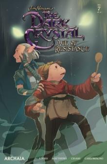 Jim Henson's The Dark Crystal: Age of Resistance #7