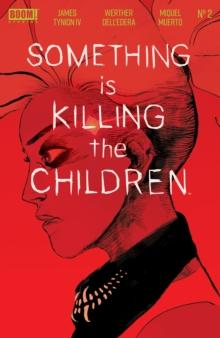 Something is Killing the Children #2