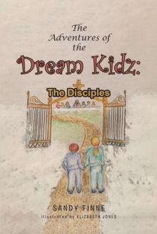 The Adventures of the Dream Kidz: The Disciples