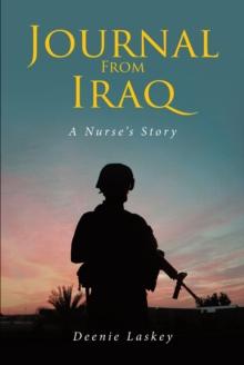 Journal From Iraq : A Nurse's Story