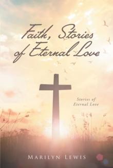 Faith, Stories of Eternal Love