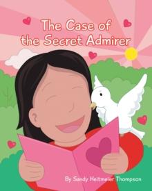 The Case of the Secret Admirer