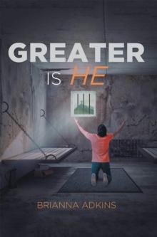 Greater Is He