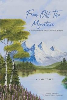 From Off The Mountain : A Collection of Inspirational Poems