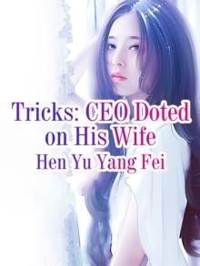 Tricks: CEO Doted on His Wife