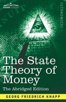 The State Theory of Money : Abridged Edition