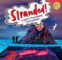 Stranded! : A Mostly True Story from Iceland