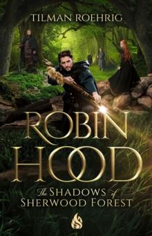 Robin Hood - The Shadows of Sherwood Forest