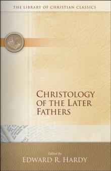 Christology of the Later Fathers