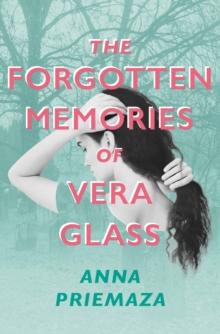 The Forgotten Memories of Vera Glass