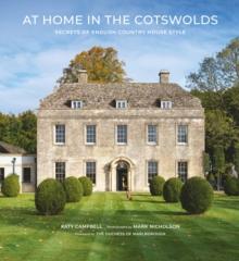 At Home in the Cotswolds : Secrets of English Country House Style