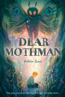 Dear Mothman : A Novel