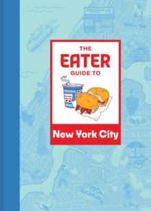 Eater Guide to New York City