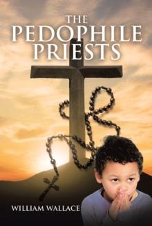 The Pedophile Priests