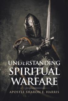 Understanding Spiritual Warfare