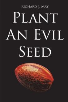 Plant An Evil Seed