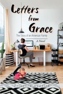 Letters from Grace : The Story of an American Family