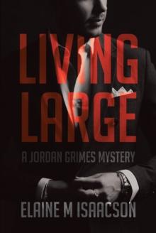 Living Large : A Jordan Grimes Mystery