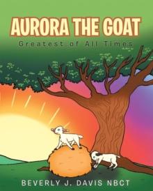 Aurora the Goat : Greatest of All Times