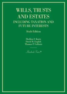 Wills, Trusts and Estates Including Taxation and Future Interests