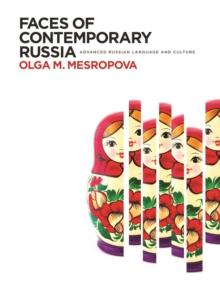 Faces of Contemporary Russia : Advanced Russian Language and Culture