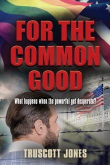 For The Common Good