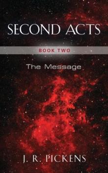 Second Acts - Book Two : The Message