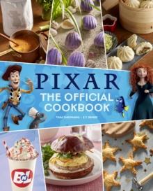 Pixar: The Official Cookbook