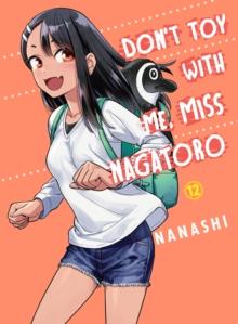 Don't Toy With Me Miss Nagatoro, Volume 12